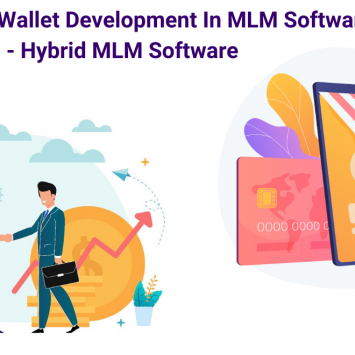 Advanced E-Wallet Development In MLM Software – Hybrid MLM Software