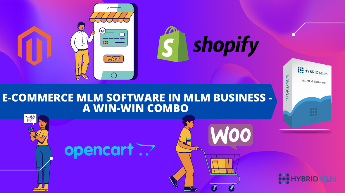 E-commerce MLM Software in MLM business – A win-win combo