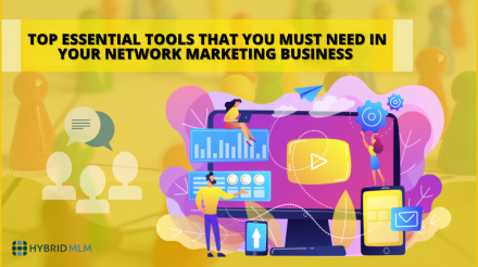 Top Direct selling tools that you must need in your Network Marketing business
