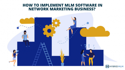 How to Implement MLM Software in Network Marketing Business?