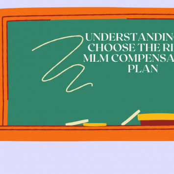 Understanding to choose the right MLM compensation plan