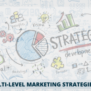 Top 10 Multi-level Marketing Strategies for 2022
