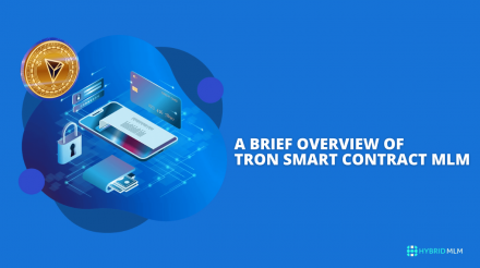 A brief overview of Tron Smart Contract MLM