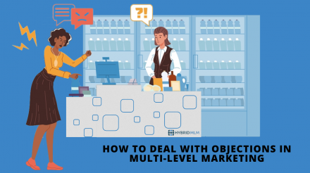 <strong>How to Deal with Objections in Multi-Level Marketing</strong>