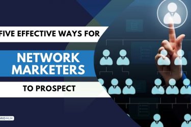 five effective ways for network marketers to prospect