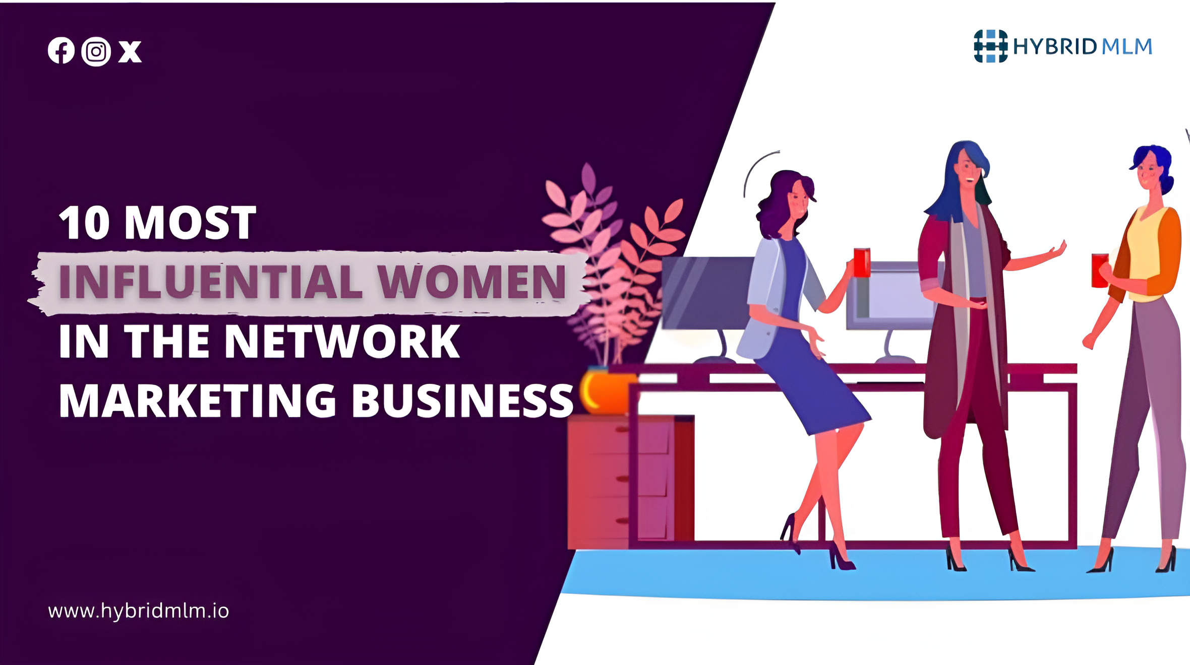 10 Most Influential Women in the Network Marketing Business 2024 - The ...